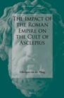 Image for The Impact of the Roman Empire on the Cult of Asclepius