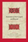 Image for Anatomies of the Gospels and Beyond: Essays in Honor of R. Alan Culpepper