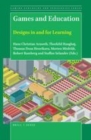 Image for Games and education: designs in and for learning