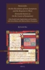 Image for Maimonides, On the Elucidation of Some Symptoms and the Response to Them (Formerly Known as On the Causes of Symptoms): A New Parallel Arabic-English Edition and Translation, with Critical Editions of the Medieval Hebrew Translations