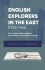 Image for English Explorers in the East (1738-1745): The Travels of Thomas Shaw, Charles Perry and Richard Pococke