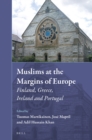 Image for Muslims at the Margins of Europe: Finland, Greece, Ireland and Portugal