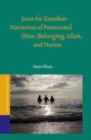 Image for Jesus for Zanzibar: narratives of Pentecostal (non-)belonging, Islam, and nation