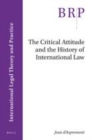 Image for The Critical Attitude and the History of International Law