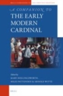 Image for A Companion to the Early Modern Cardinal