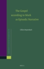 Image for The Gospel According to Mark as Episodic Narrative