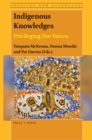 Image for Indigenous Knowledges: Privileging Our Voices