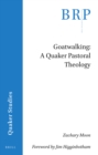 Image for Goatwalking: A Quaker Pastoral Theology