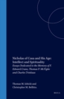 Image for Nicholas of Cusa and His Age: Intellect and Spirituality: Essays Dedicated to the Memory of F. Edward Cranz, Thomas P. McTighe and Charles Trinkaus