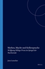 Image for Mythos, Macht und Kellersprache: Wolfgang Hilbigs Prosa im Spiegel der Nachwende