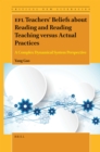 Image for EFL Teachers’ Beliefs about Reading and Reading Teaching versus Actual Practices