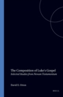 Image for The Composition of Luke&#39;s Gospel: Selected Studies from Novum Testamentum
