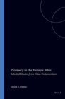 Image for Prophecy in the Hebrew Bible: Selected Studies from Vetus Testamentum