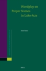 Image for Wordplay on Proper Names in Luke-Acts
