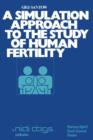 Image for A simulation approach to the study of human fertility