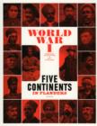 Image for World War One  : five continents in Flanders