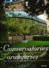 Image for Conservatories and Orangeries : The Wonderful Creations of Luc D&#39;Hulst