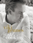 Image for Just Cooking : Viki Geunes