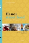 Image for Hanoi Street Food: Cooking and Travelling in Vietnam