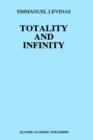 Image for Totality and Infinity : An Essay on Exteriority