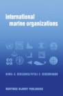 Image for International Marine Organizations : Essays on Structure and Activities