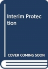 Image for Interim Protection : A Functional Approach
