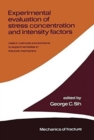 Image for Experimental evaluation of stress concentration and intensity factors