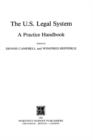 Image for The U. S. Legal System:A Practice Handbook