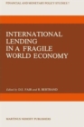 Image for International Lending in a Fragile World Economy