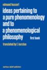 Image for Ideas Pertaining to a Pure Phenomenology and to a Phenomenological Philosophy : First Book: General Introduction to a Pure Phenomenology