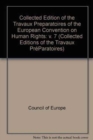 Image for Collected Edition of the &quot;Travaux Preparatoires&quot; of the European Convention on Human Rights