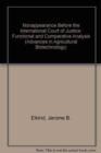 Image for Non-Appearance Before the International Court of Justice : Functional and Comparative Analysis