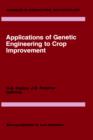 Image for Applications of Genetic Engineering to Crop Improvement