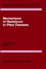 Image for Mechanisms of Resistance to Plant Diseases