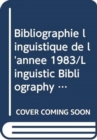 Image for Linguistic Bibliography for the Year