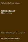 Image for Taleworlds and Storyrealms : The Phenomenology of Narrative