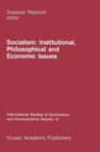 Image for Socialism: Institutional, Philosophical and Economic Issues