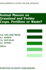 Image for Animal Manure on Grassland and Fodder Crops.Fertilizer or Waste?