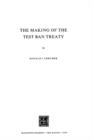 Image for Making of the Test Ban Treaty