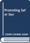 Image for Promoting Safer Sex
