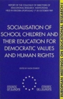 Image for Socialisation of School Children and Their Education for Democratic Values and Human Rights