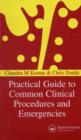 Image for Practical Guide to Common Clinical Procedures and Emergencies