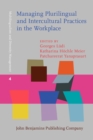 Image for Managing Plurilingual and Intercultural Practices in the Workplace