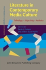 Image for Literature in contemporary media culture  : technology, subjectivity, aesthetics