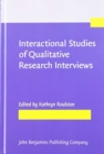Image for Interactional Studies of Qualitative Research Interviews