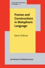 Image for Frames and Constructions in Metaphoric Language