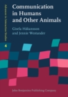 Image for Communication in Humans and Other Animals