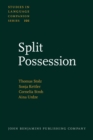 Image for Split Possession : An areal-linguistic study of the alienability correlation and related phenomena in the languages of Europe