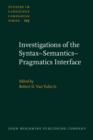 Image for Investigations of the Syntax-Semantics-Pragmatics Interface