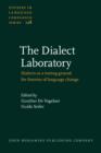 Image for The dialect laboratory  : dialects as a testing ground for theories of language change